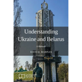 Understanding Ukraine and Belarus: A Memoir