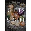 Gifts of Sight: Discovering God's Love Through the Lens of Visual Impairment