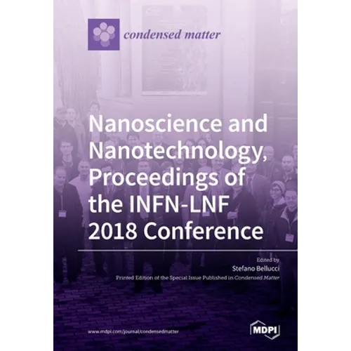 Nanoscience and Nanotechnology, Proceedings of the INFN-LNF 2018 Conference
