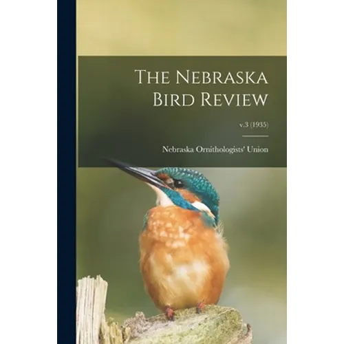 The Nebraska Bird Review; v.3 (1935)