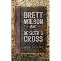 Brett Wilson and de Soto's Cross