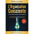 L'Organisation Consciente: La 5e Revolution industrielle