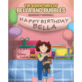 The Adventures of Bella and Bubbles