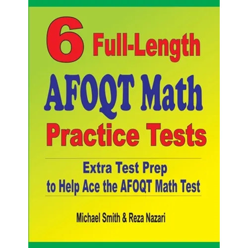 6 Full-Length AFOQT Math Practice Tests: Extra Test Prep to Help Ace the AFOQT Math Test