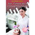 Your Future as a Cosmetologist