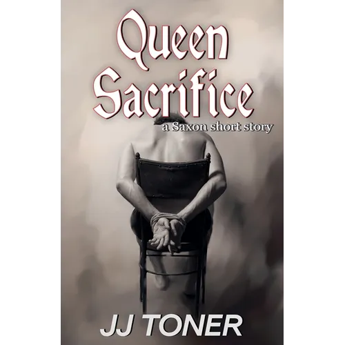 Queen Sacrifice (a Saxon short story)