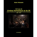 123 ans de cinéma fantastique et de SF: Essais et données pour une histoire du cinéma fantastique 1895 - 2019