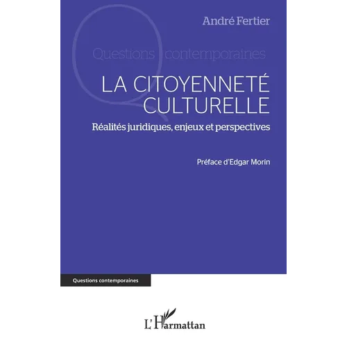 La citoyenneté culturelle: Réalités juridiques, enjeux et perspectives