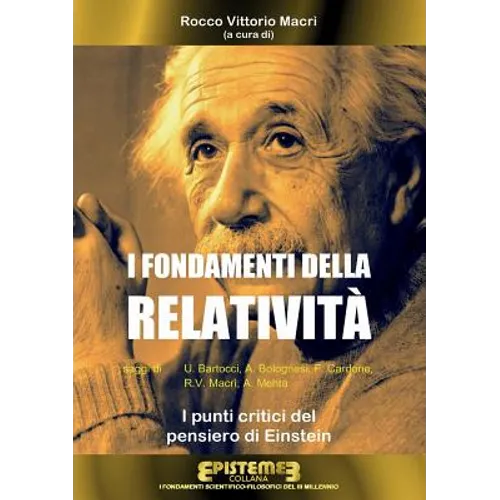 I fondamenti della Relatività. I punti critici del pensiero di Einstein