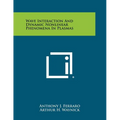 Wave Interaction and Dynamic Nonlinear Phenomena in Plasmas