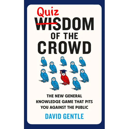 Quizdom of the Crowd: The New General Knowledge Game That Pits You Against the Public