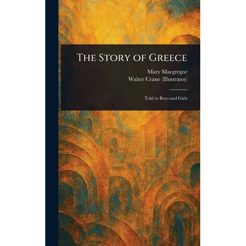 The Story of Greece