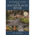 Fly Fishing Guide to the South Platte River