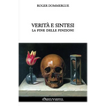 Verità e sintesi - La fine delle finzioni