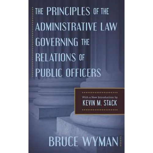 The Principles of the Administrative Law Governing the Relations of Public Officers