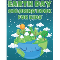 Earth Day Coloring Book For Kids: Fun Planet Earth Activity Book For Boys And Girls With Illustrations of Earth, Nature, Outdoor And More