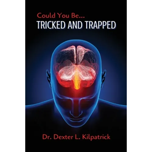 Could You Be... TRICKED AND TRAPPED