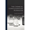 The Chemical Constituents of Petroleum