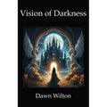 Vision of Darkness