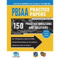 PBSAA Practice Papers: 2 Full Mock Papers, Over 150 Questions in the style of the PBSAA, Detailed Worked Solutions for Every Question, Detail