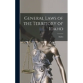 General Laws of the Territory of Idaho