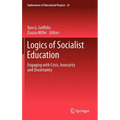 Logics of Socialist Education: Engaging with Crisis, Insecurity and Uncertainty