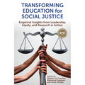 Transforming Education for Social Justice: Empirical Insights from Leadership, Equity, and Research in Action