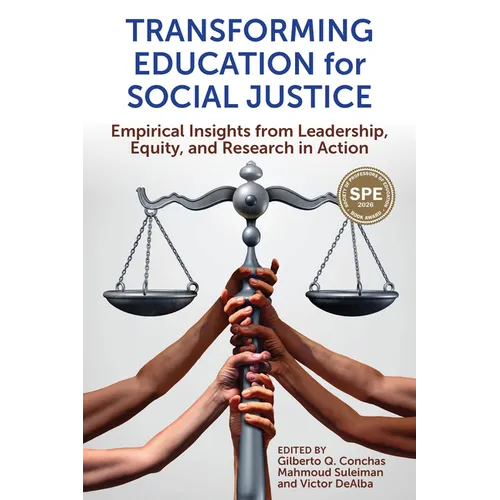 Transforming Education for Social Justice: Empirical Insights from Leadership, Equity, and Research in Action