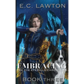 Embracing, The Zoe Eferhild Chronicles