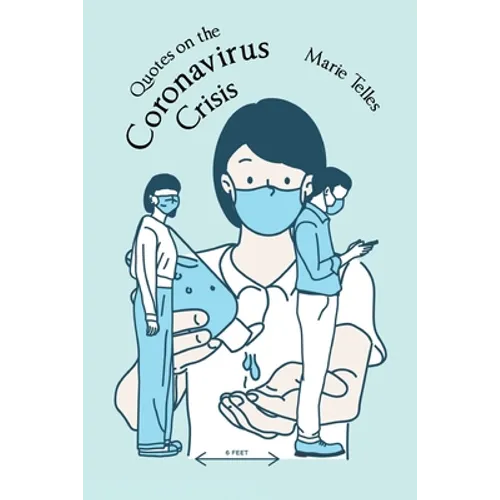 Quotes on the Coronavirus Crisis