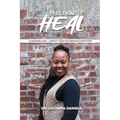 Feel Deal Heal: Acquiring LOVE- Liberty Over Vulnerable Emotions