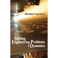 Solving Engineering Problems in Dynamics