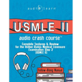 USMLE 2 Audio Crash Course: Complete Test Prep and Review for the United States Medical Licensure Examination Step 2 (USMLE II)