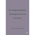 The Changing Organisation and Management of Local Government