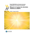Mesurer et suivre les données relatives au BEPS, Action 11 - Rapport final 2015