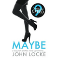 Maybe