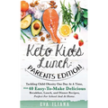 Keto Kids Lunch Parents Edition: Tackling Child Obesity One Day at a Time, With 40 Easy-To-Make Delicious Breakfast, Lunch, and Dinner Recipes, Perfec