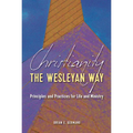 Christianity the Wesleyan Way