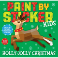 Paint by Sticker Kids (Official): Holly Jolly Christmas: Create 10 Pictures One Sticker at a Time! Includes Glitter Stickers