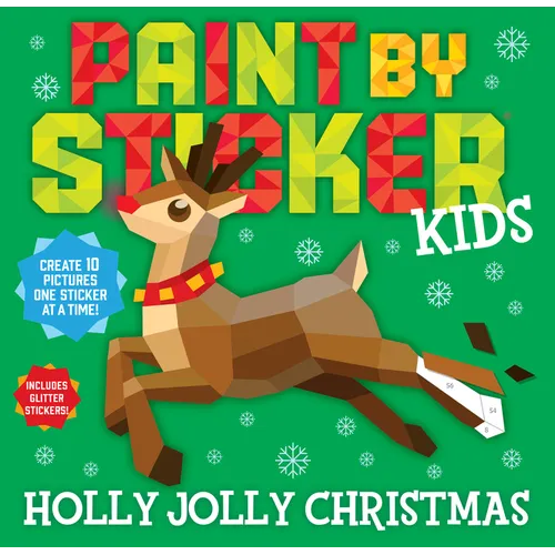 Paint by Sticker Kids (Official): Holly Jolly Christmas: Create 10 Pictures One Sticker at a Time! Includes Glitter Stickers