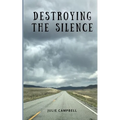 Destroying the Silence