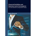 Financial Portfolios and Business Cycle Convergence: An International Comparative Study