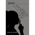 Shhhh . . . S = Sad, H = Hurt, H = Helpless, H = Hopeless, H = Humble, a Suitable Title for All My Life Secrets.