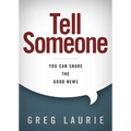 Tell Someone: You Can Share the Good News