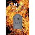 To Hell With Hell: It's About Time!