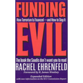 Funding Evil: How Terrorism Is Financed -- And How to Stop It