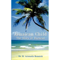 Jamaican Child: The Story of Bighead