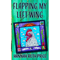 Flapping My Left Wing