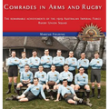 Comrades in Arms and Rugby: The remarkable achievements of the 1919 Australian Imperial Force Rugby Union Squad