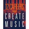 12 Careers That Create Music